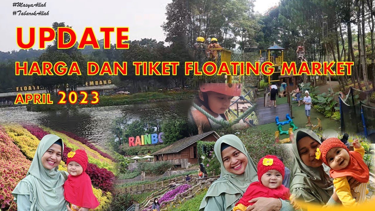 Update Harga dan tiket Floating Market April 2023 | Rekomendasi Liburan Anak dan Keluarga Di Bandung