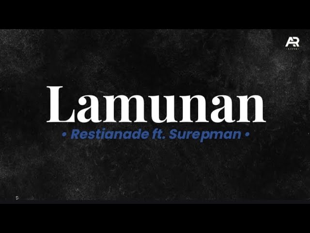 Lamunan - Restianade ft. Surepmam ( Full Lirik ) Cover class=