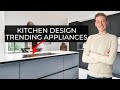 Kitchen Design Trending Appliances | Must Have Kitchen Appliances For 2022