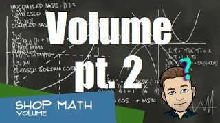 Shop Math- Volume pt 2