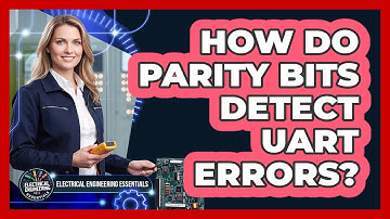 How Do Parity Bits Detect UART Errors?