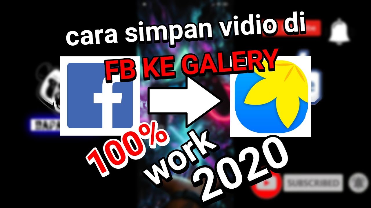 cara menyimpan vidio di fb ke galeri 2020 100 WORK YouTube