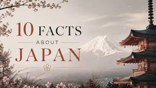 10 Facts About Japan