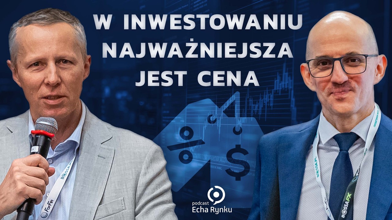 Echa Rynku 345 – W inwestowaniu najważniejsza jest cena | Gościnnie prof. Sebastian Buczek