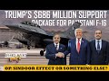 Trump's $686 Million Support Package for Pakistani F-16! | What is this new Game? | हिंदी में