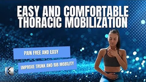 A Better Way to Mobilize the Thoracic Spine