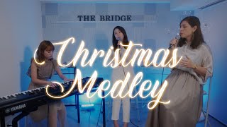 Christmas Medley - THE BRIDGE singers