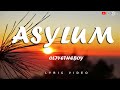 Asylum by Olivetheboy lyric video @ixaklyrics