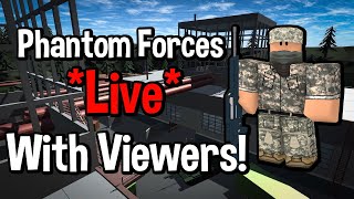 🔴Playing Phantom Forces *Live*! !commands for lists of commands!🔴