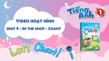 VIDEO HOẠT HÌNH LỚP 1 - Unit 9 - In the shop - Chant