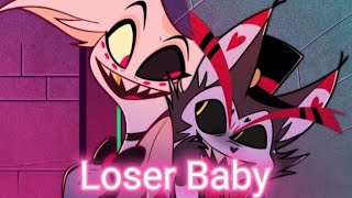 Loser Baby -  Отель Хазбин песня Хаска и Энджела (4 серия )