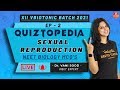 Reproduction In Organisms Ep-2 | Sexual Reproduction | NEET Biology MCQs | NEET 2021 | Vedantu