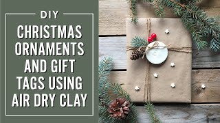 Making Christmas Ornaments and Gift Tags Using Air Dry Clay