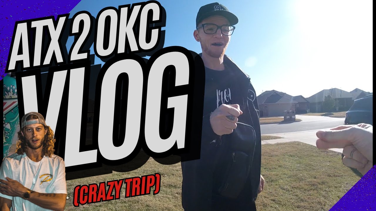 ATX TO OKC | VLOG (CRAZY TRIP) (FT. 