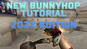 [CF] NEW BUNNYHOP TUTORIAL 2022 EDITION
