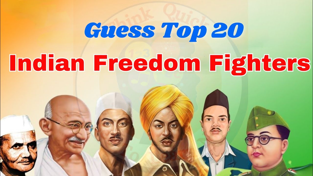 Can You Guess the Top 20 Freedom Fighters of India from the Displayed ...