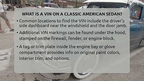 What Is A VIN On A Classic American Sedan? - Car Collector Enthusiasts