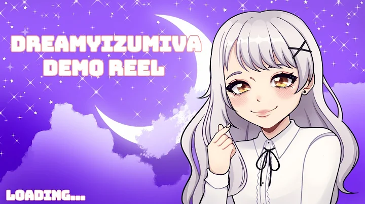 DreamyIzumiVA Voice Acting Demo Reel 2020