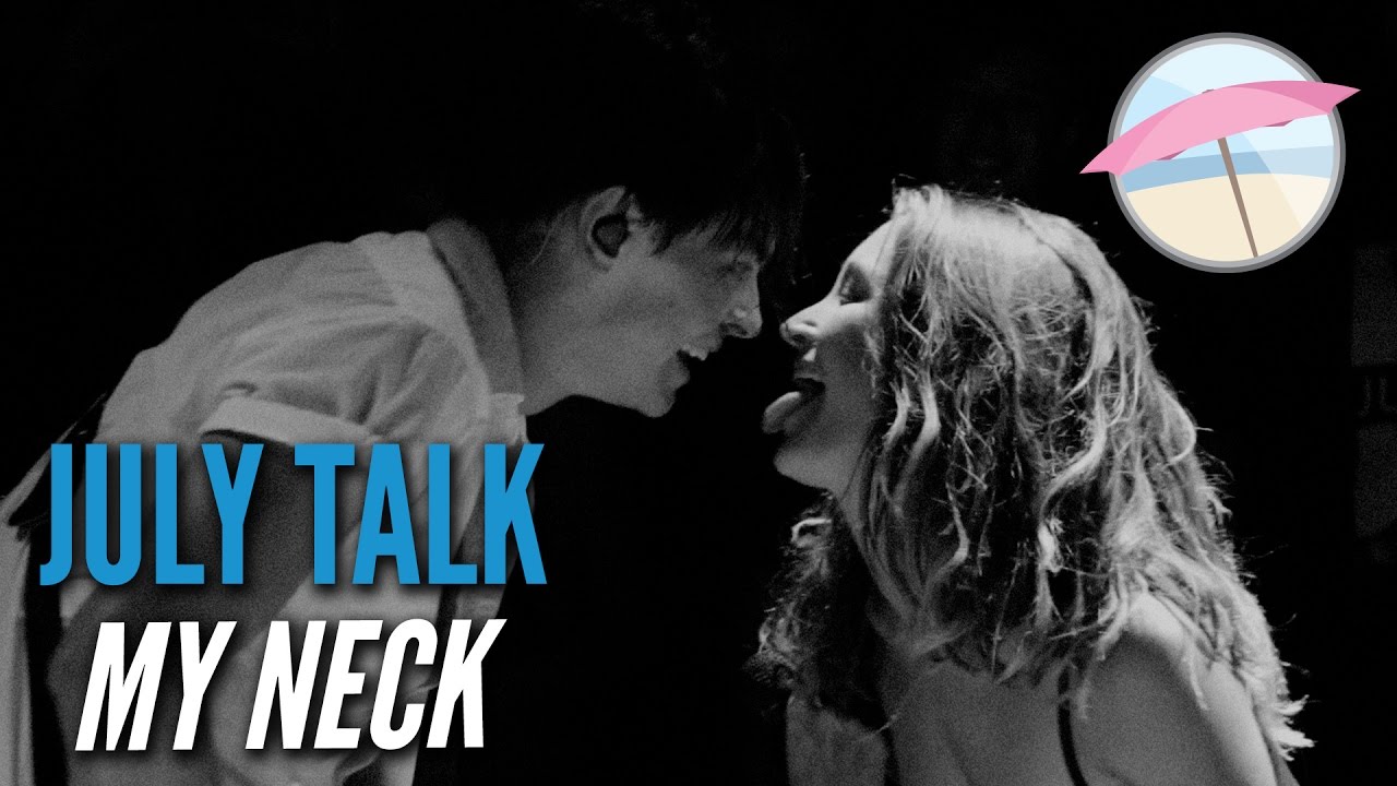 July Talk - My Neck (Live at the Edge)