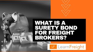 What is a Surety Bond in Freight Brokering (in 3 minutes)?