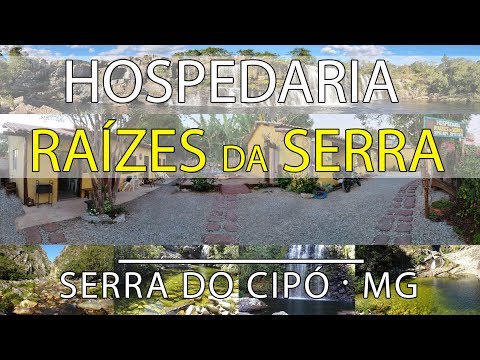 SERRA DO CIPÓ / MG - Hospedaria Raízes Da Serra (Hotel, Pousada, Hospedagem, Cachoeira e Trilhas)