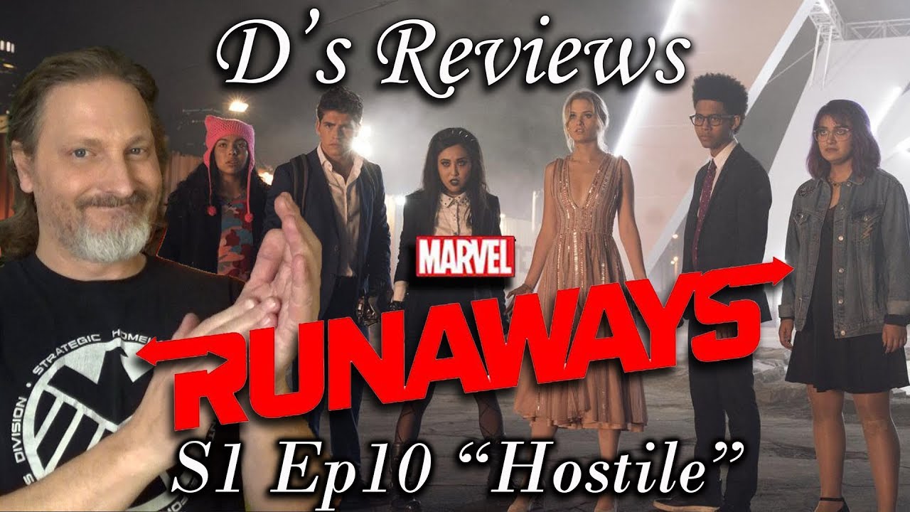 Runaways S1 Ep10 "Hostile" - D's Reviews