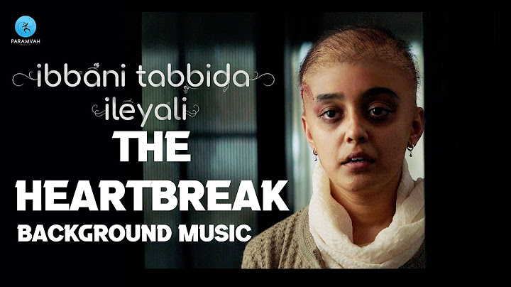 Ibbani Tabbida Ileyali | The Heartbreak BGM | Gagan Baderiya |Chandrajith |Paramvah Music