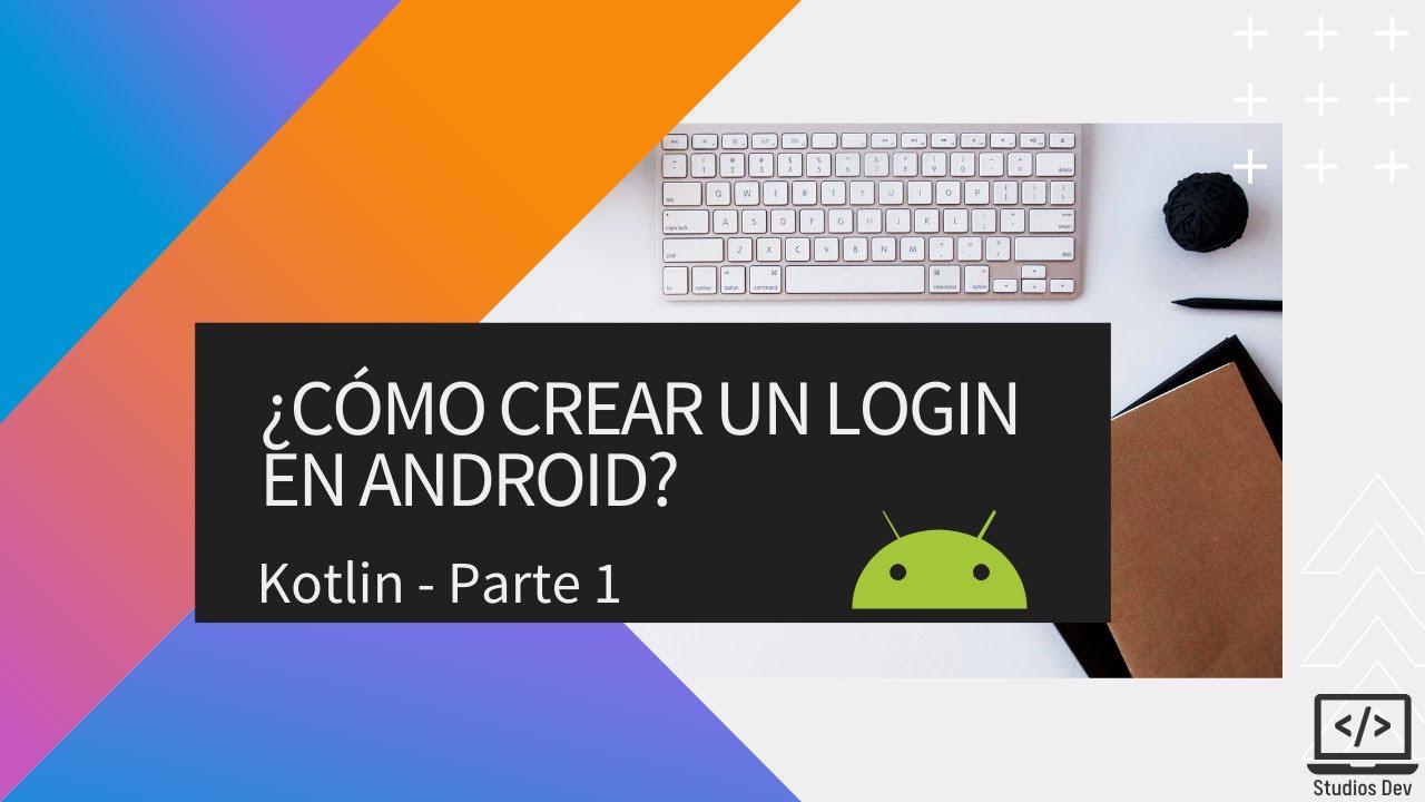 Cómo crear un LOGIN SCREEN en Android Studio 📲con Kotlin | Android ...