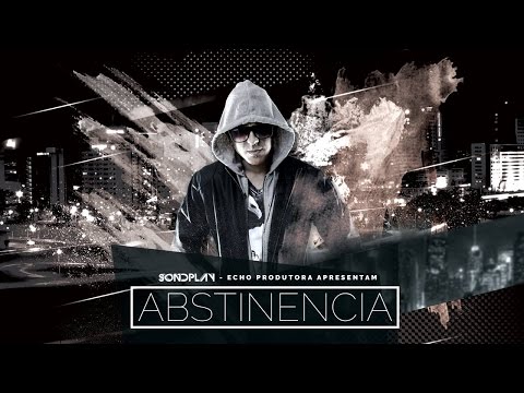 Sondplay - ABSTINÊNCIA  (Official Music)