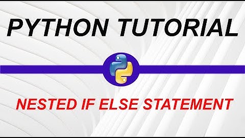 Nested If Else Statement in Python -15 (URDU/HINDI) ||My Academy