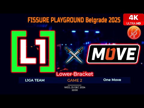 L1GA TEAM vs One Move Game 2 Highlights | Lower Bracket | FISSURE PLAYGROUND Belgrade | [25-12-24]