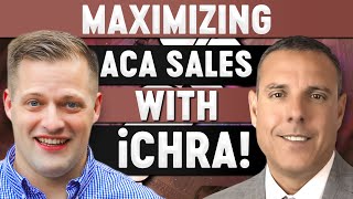 10x Your ACA Health Insurance Sales Results Using iCHRA | Luis Moreno Interview