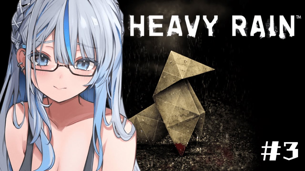 【 HEAVY RAIN 】息子の誘拐犯の言いなりさせてもらってます 感動の名作 ヘビーレイン初見プレイすルカ！#3【 雨海ルカ / WeatherPlanet 】