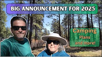 BIG Channel Announcement for 2025 - CAMPING in New Mexico