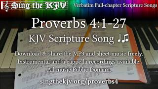 Proverbs 4:1-27 ♩♫ KJV Scripture Song, Full Chapter