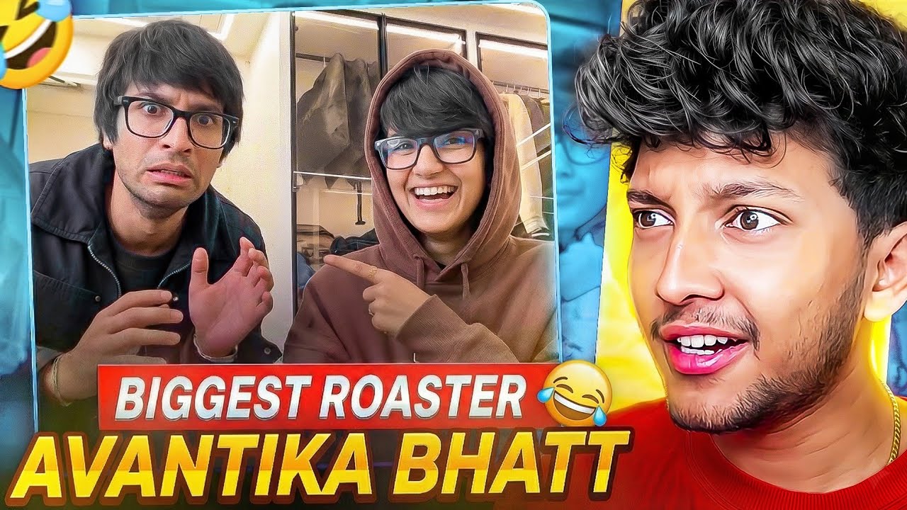 BIGGEST ROAST of Sourav Joshi By Avantika Bhatt😂 BEST ROASTING EVER