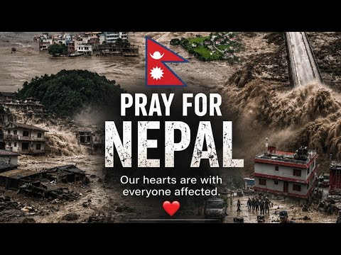 PRAY FOR NEPAL 🇳🇵🙏 | नेपालको लागि प्रार्थना | Deep Nepali Worship | Nepal Flash Flood
