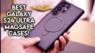 Top 6 Best Galaxy S24 Ultra Magsafe Cases! ✅