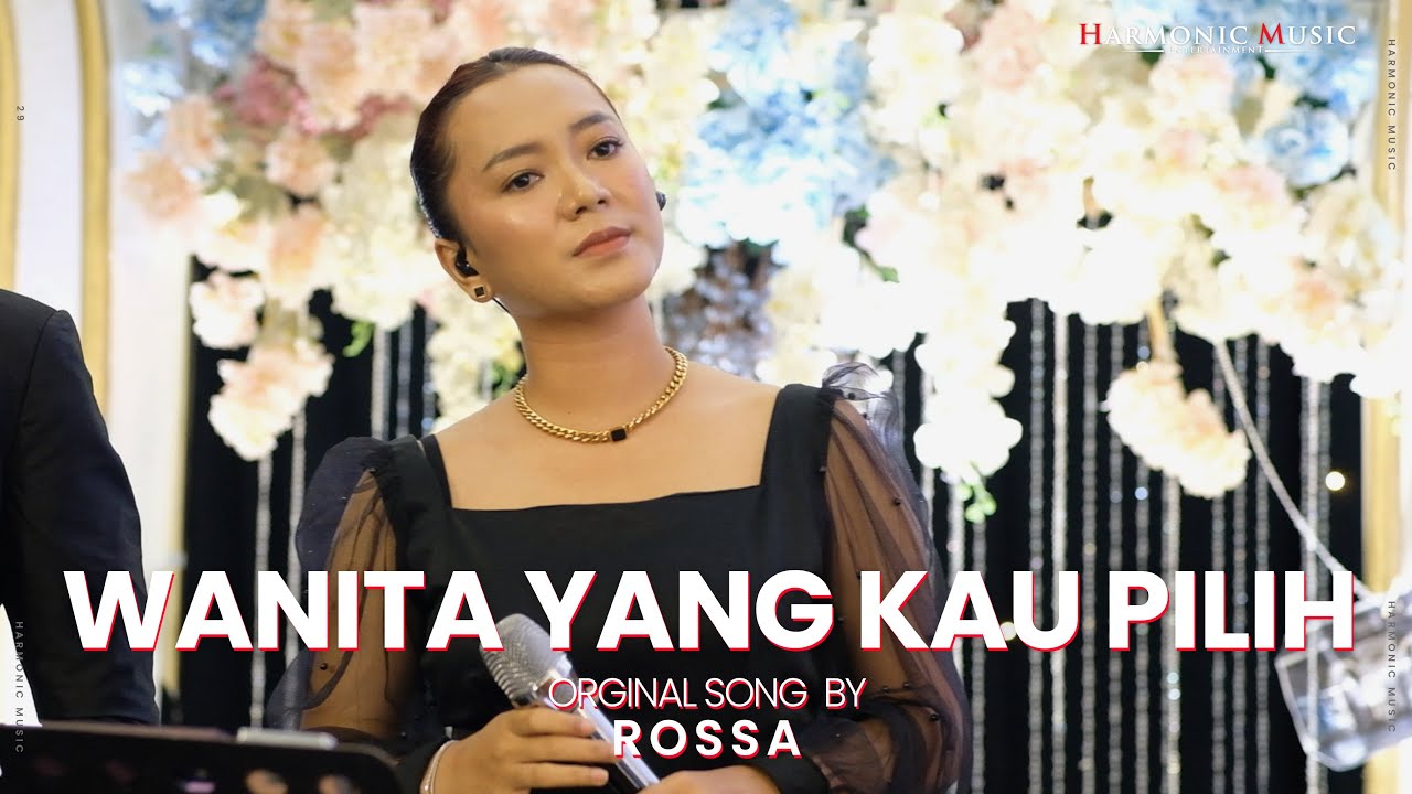 WANITA YANG KAU PILIH - ROSSA (COVER HARMONIC MUSIC) WANITA YANG KAU PILIH - ROSSA (COVER HARMONIC MUSIC)