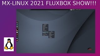 MX-LINUX 2021 FLUXBOX  SHOW!!!