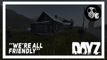 Dayz | A Very Friendly Encounter