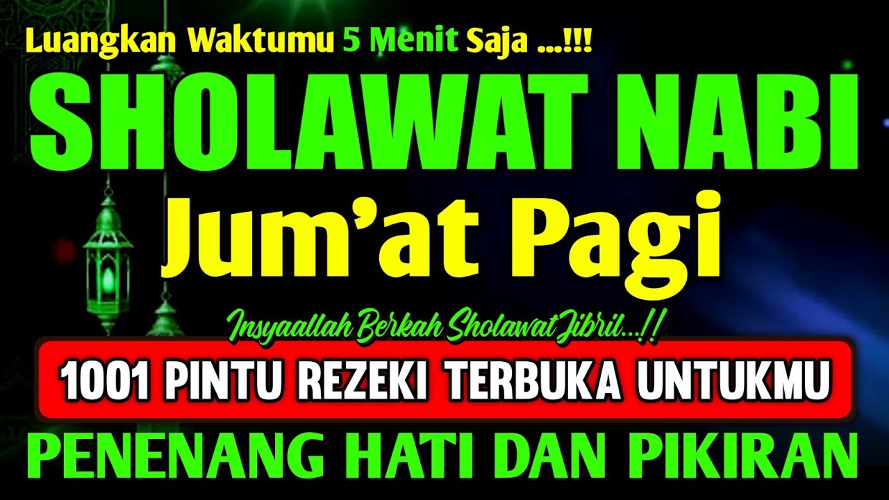 SHOLAWAT PENARIK REZEKI PALING DAHSYAT, SHOLAWAT NABI DI BULAN RAMADHAN 2026 