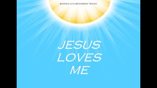 “Jesus Loves Me” - Traditional Hymn with Lyrics