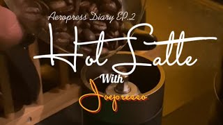 ASMR VLOG | AEROPRESS DIARY EP.2 | ทำลาเต้ร้อนด้วย Joepresso | เบ่นเอง