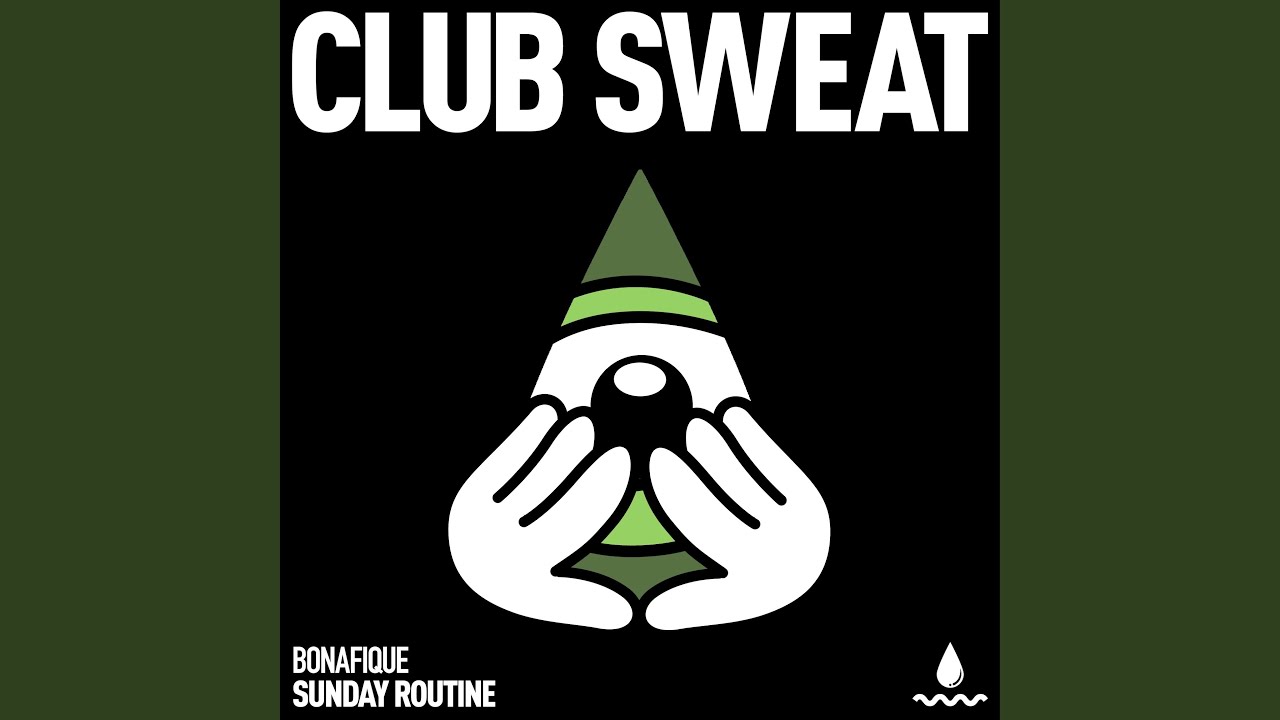 Watch Sunday Routine (Extended Mix) on YouTube Watch Sunday Routine (Extended Mix) on YouTube