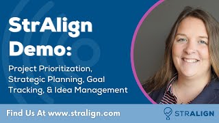 Project Prioritization | Strategic Planning | Goals Tracking | Idea Management | StrAlign Demo