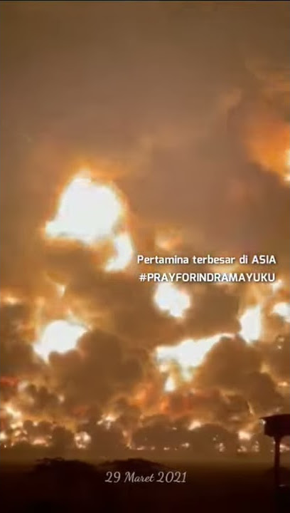 Story WA🔥terbakarnya pertamina balongan indramayu terjelas
