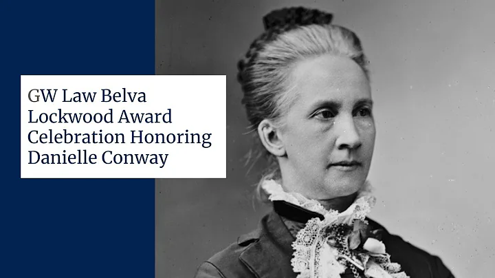 Belva Lockwood Award Celebration Honoring Danielle...