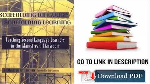 Scaffolding Language, Scaffolding Learning PDF