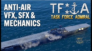 Task Force Admiral - AA effects & mechanics (Dec 22 Devlog)